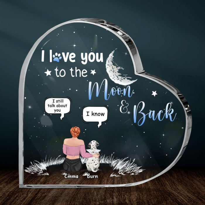 Personalized Pet Mom Acrylic Plaque - Gift Idea For Pet Owner with up to 5 Pets - I Love You To The Moon & Back