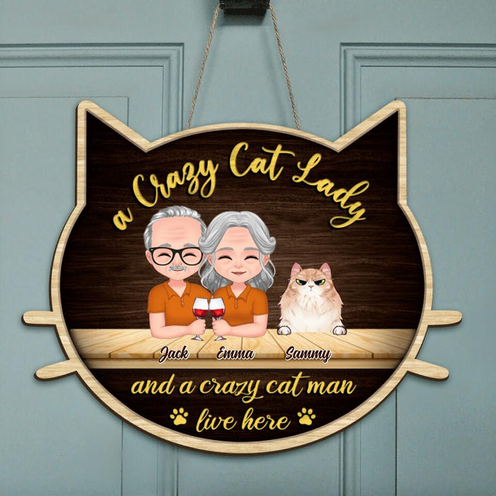 Personalized Cat Couple Door Sign - Up to 6 Cats - Gift Idea for Couple/Cat Lover - A Crazy Cat Lady And A Crazy Cat Man Live Here