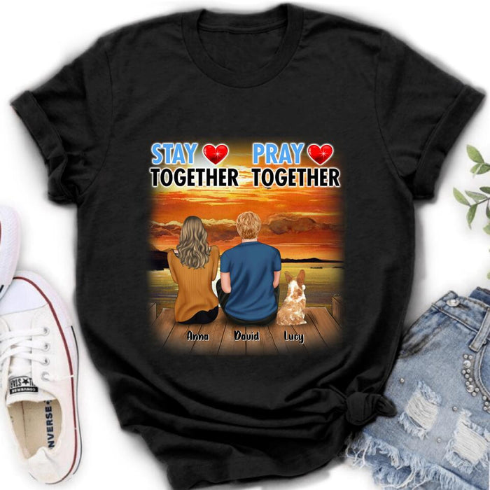 Personalized Couple With Pet Shirt/Pullover Hoodie - Couple With Up to 2 Pets - Gift Idea For Dog/Cat Lover - Pray Together Stay Together