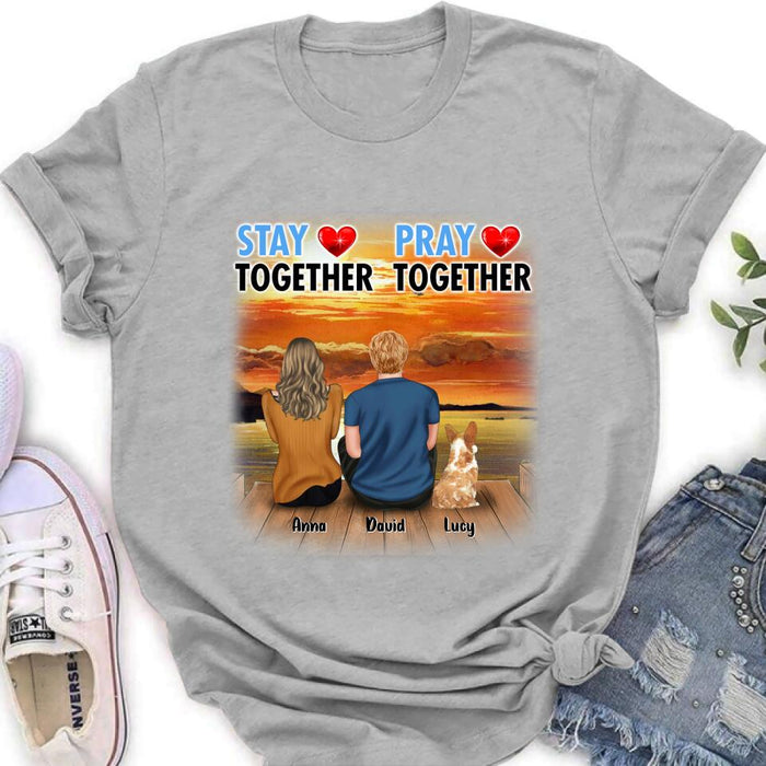 Personalized Couple With Pet Shirt/Pullover Hoodie - Couple With Up to 2 Pets - Gift Idea For Dog/Cat Lover - Pray Together Stay Together