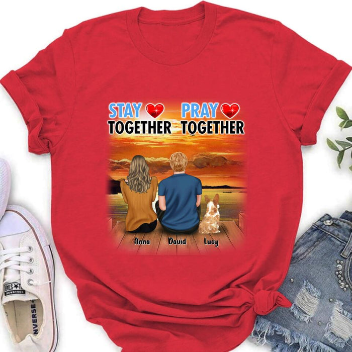 Personalized Couple With Pet Shirt/Pullover Hoodie - Couple With Up to 2 Pets - Gift Idea For Dog/Cat Lover - Pray Together Stay Together