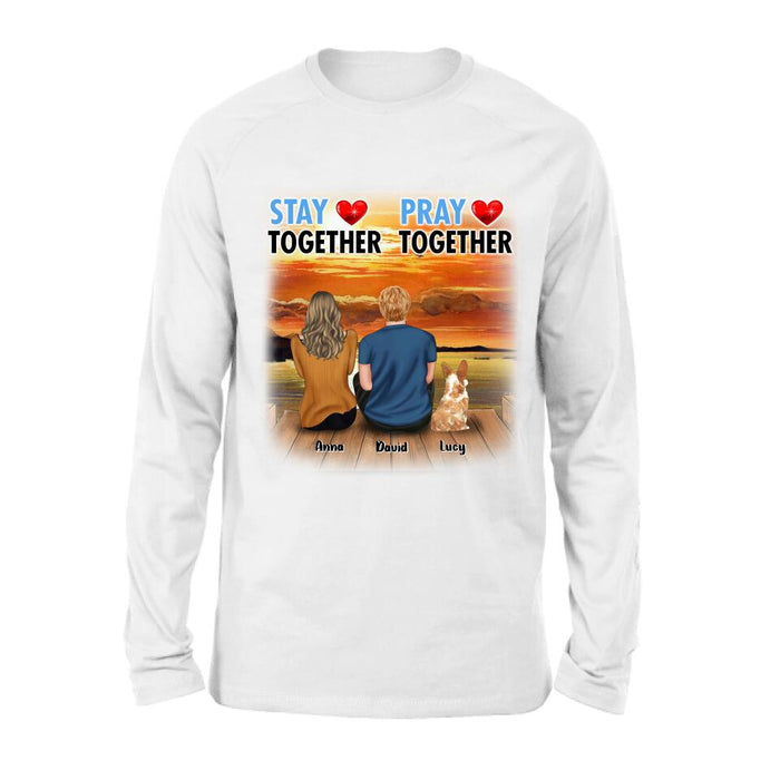 Personalized Couple With Pet Shirt/Pullover Hoodie - Couple With Up to 2 Pets - Gift Idea For Dog/Cat Lover - Pray Together Stay Together