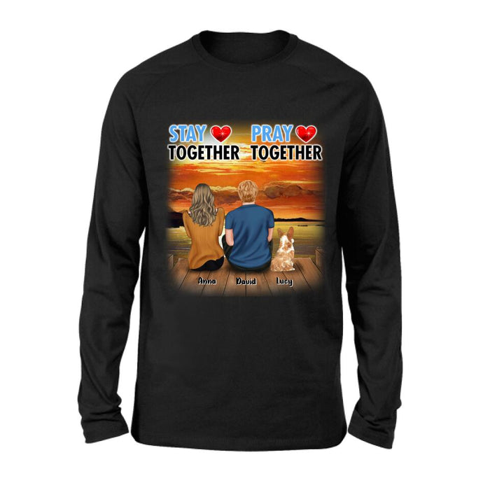 Personalized Couple With Pet Shirt/Pullover Hoodie - Couple With Up to 2 Pets - Gift Idea For Dog/Cat Lover - Pray Together Stay Together
