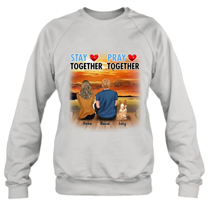 Personalized Couple With Pet Shirt/Pullover Hoodie - Couple With Up to 2 Pets - Gift Idea For Dog/Cat Lover - Pray Together Stay Together