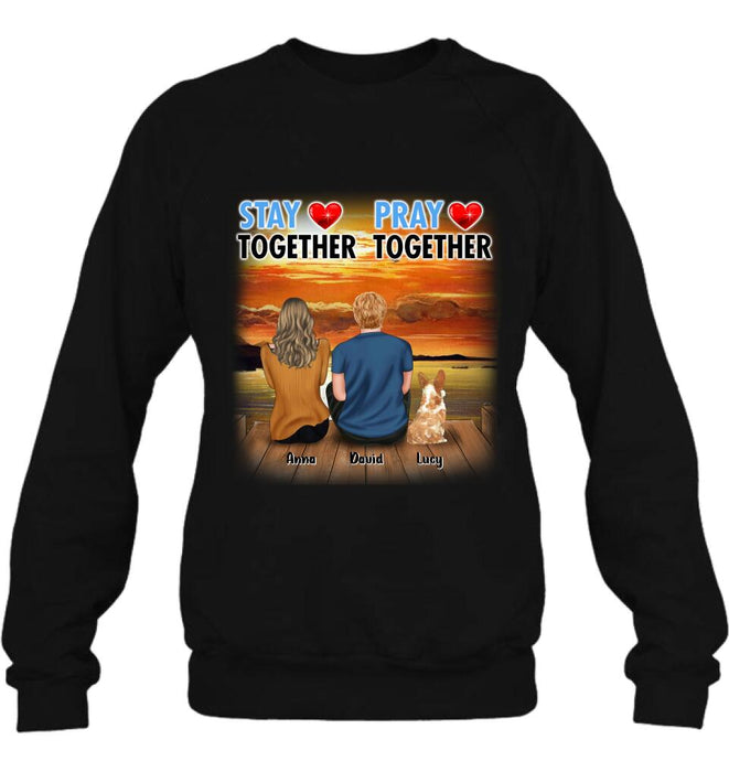 Personalized Couple With Pet Shirt/Pullover Hoodie - Couple With Up to 2 Pets - Gift Idea For Dog/Cat Lover - Pray Together Stay Together