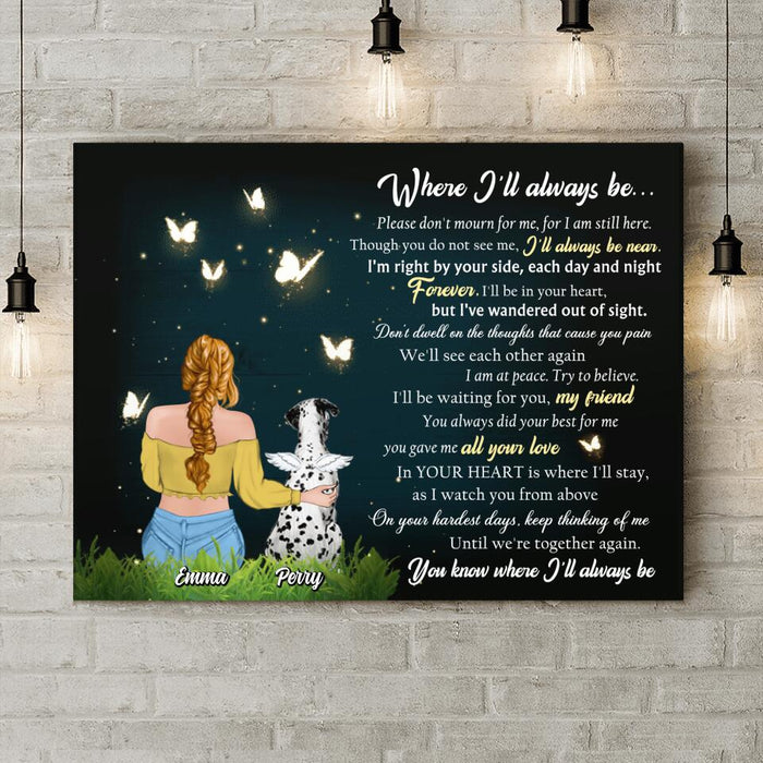 Personalized Memorial Pet Canvas - Up to 5 Dogs/Cats - Memorial Gift Idea For Dog/Cat Lover - Where I'll Always Be