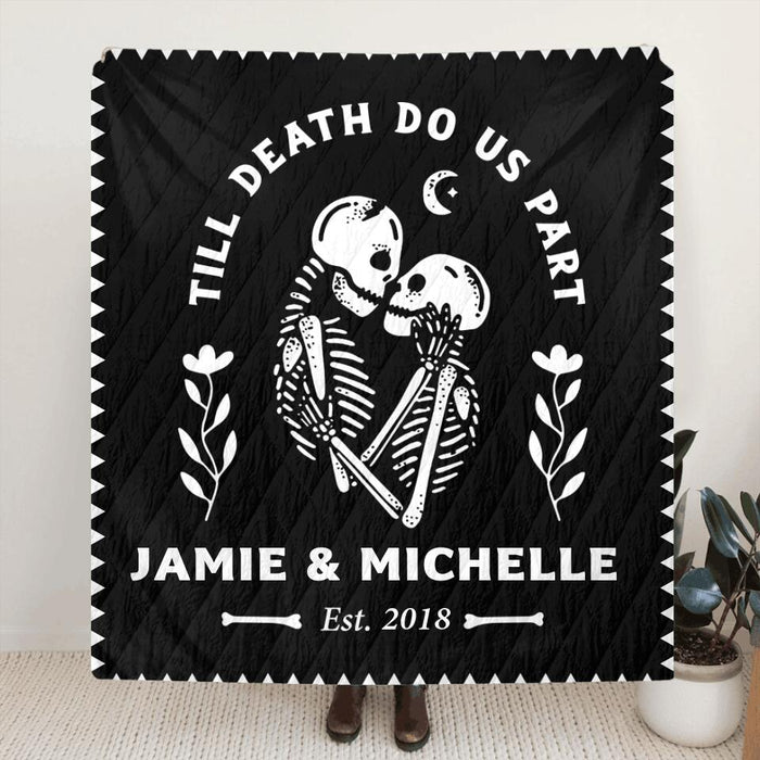 Personalized Skull Couple Quilt/Fleece Blanket/Pillow Cover - Gift Idea For Couple - Till Death Do Us Part
