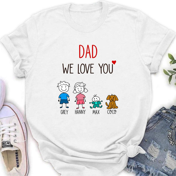 Personalized Shirt/Hoodie/Sleeve - Gift for Family/Grandma/Grandpa/Dad/Mom, Dog Cat Lovers - We love you - Up to 5 Kids/Pets