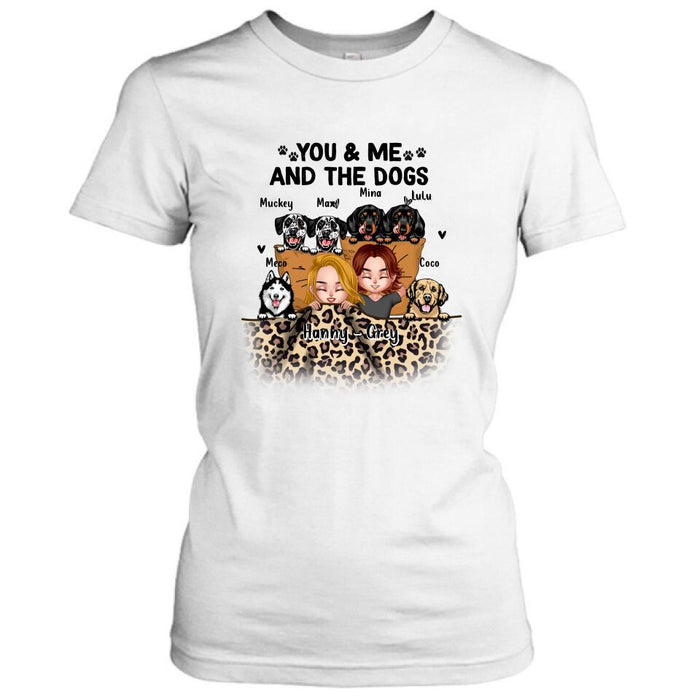 Personalized Dog Shirt/Hoodie/Sleeve - Gift For Couples, Dog Lovers - You & Me and The Dogs - Up to 6 Dogs