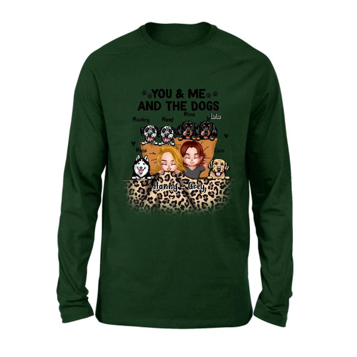 Personalized Dog Shirt/Hoodie/Sleeve - Gift For Couples, Dog Lovers - You & Me and The Dogs - Up to 6 Dogs