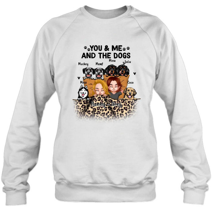 Personalized Dog Shirt/Hoodie/Sleeve - Gift For Couples, Dog Lovers - You & Me and The Dogs - Up to 6 Dogs
