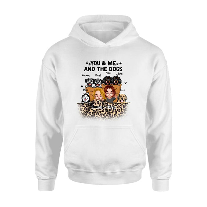 Personalized Dog Shirt/Hoodie/Sleeve - Gift For Couples, Dog Lovers - You & Me and The Dogs - Up to 6 Dogs
