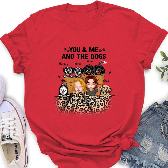 Personalized Dog Shirt/Hoodie/Sleeve - Gift For Couples, Dog Lovers - You & Me and The Dogs - Up to 6 Dogs