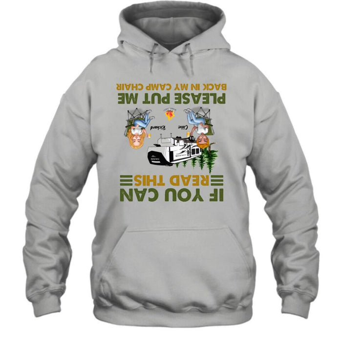 Personalized Camping Friends Shirt - Up to 7 People - Gift Idea For Friends/Camping Lover - If You Can Read This, Please Put Me Back In My Camp Chair
