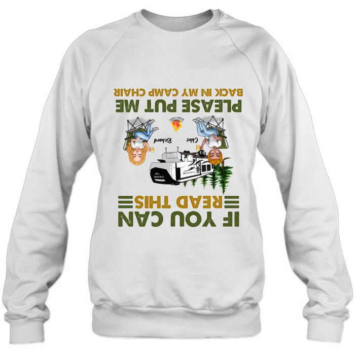 Personalized Camping Friends Shirt - Up to 7 People - Gift Idea For Friends/Camping Lover - If You Can Read This, Please Put Me Back In My Camp Chair