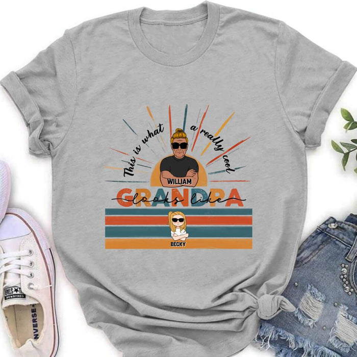 Personalized A Really Cool Grandma/Grandpa Looks Like Shirt/Pullover Hoodie - Up to 7 Grandkids - Gift Idea For Grandparent - This Is What A Really Cool Grandpa