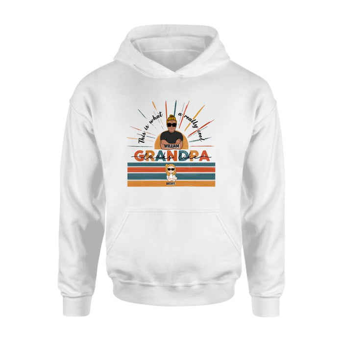 Personalized A Really Cool Grandma/Grandpa Looks Like Shirt/Pullover Hoodie - Up to 7 Grandkids - Gift Idea For Grandparent - This Is What A Really Cool Grandpa