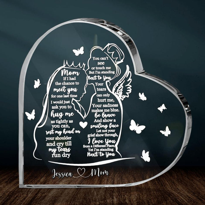 Personalized Memorial Mom Acrylic Plaque - Gift Idea For Mom/Daughter - I'm Standing Next To You