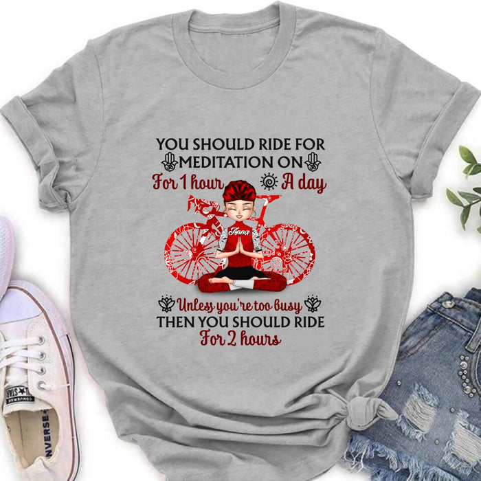 Personalized Yoga Girl T-shirt - Gift Idea For Yoga Lovers - You Should Ride For Meditation On For 1 Hour A Day