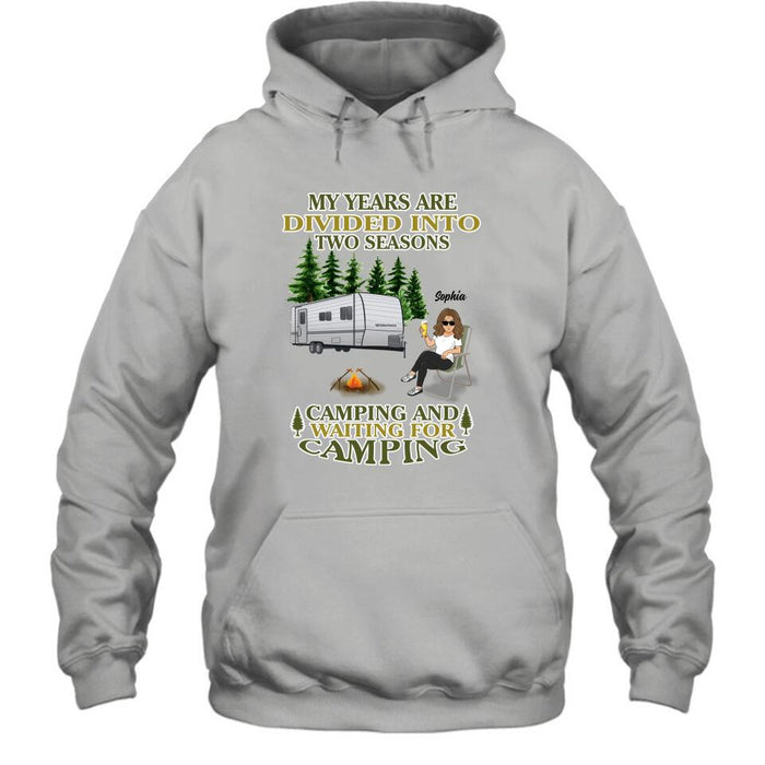 Personalized Camping Shirt/Pullover Hoodie - Man/Woman/Couple With Up to 3 Pets - Gift Idea For Camping Lover - My Years Are Divided Into Two Seasons Camping And Waiting For Camping
