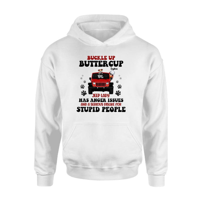Personalized Off-road Lady Shirt/Pullover Hoodie - Up to 5 Dogs - Gift Idea For Dog/Off-road Lover - Buckle Up Buttercup