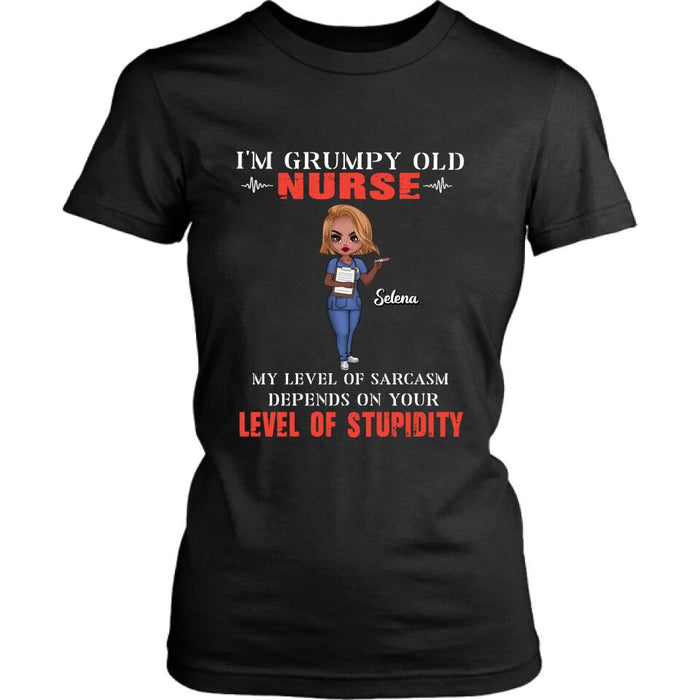 Personalized Grumpy Old Nurse Shirt/Pullover Hoodie - Gift Idea For Nurse - My Level Of Sarcasm Depends On Your Level Of Stupidity