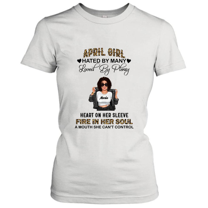 Personalized Girl Month Shirt/Pullover Hoodie - Gift Idea For Girl/Friend - April Girl Hated By Many Loved By Plenty