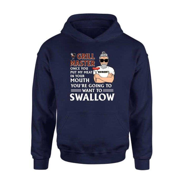 Personalized Barbeque Shirt/Hoodie - Gift Idea For Barbeque Lovers - Grill Master Once You Put My Meat In Your Mouth, You're Going To Want To Swallow