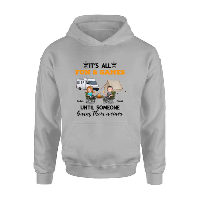 Personalized Camping Unisex T-Shirt/Sweatshirt/Hoodie/Long Sleeve - Gift For Couple/Camping Lovers - It's all fun and games until someone burns their weiner