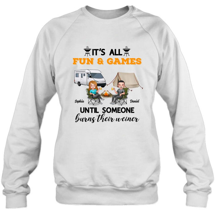 Personalized Camping Unisex T-Shirt/Sweatshirt/Hoodie/Long Sleeve - Gift For Couple/Camping Lovers - It's all fun and games until someone burns their weiner