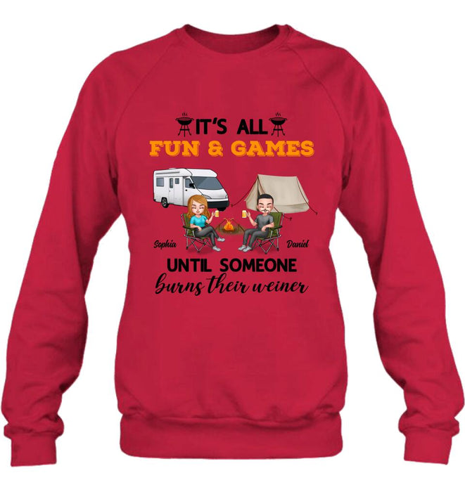 Personalized Camping Unisex T-Shirt/Sweatshirt/Hoodie/Long Sleeve - Gift For Couple/Camping Lovers - It's all fun and games until someone burns their weiner