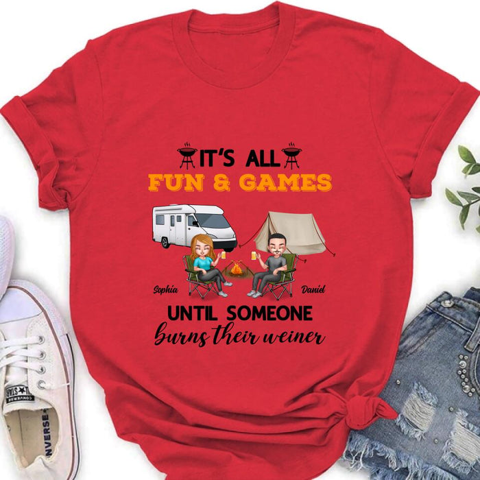 Personalized Camping Unisex T-Shirt/Sweatshirt/Hoodie/Long Sleeve - Gift For Couple/Camping Lovers - It's all fun and games until someone burns their weiner