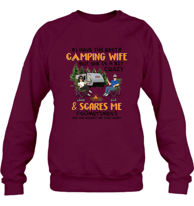 Personalized Camping Couple Shirt/Pullover Hoodie - Gift Idea For Camping Lover - I Have The Best Camping Wife But She Is A Bit Crazy & Scares Me Sometimes