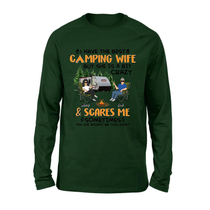 Personalized Camping Couple Shirt/Pullover Hoodie - Gift Idea For Camping Lover - I Have The Best Camping Wife But She Is A Bit Crazy & Scares Me Sometimes