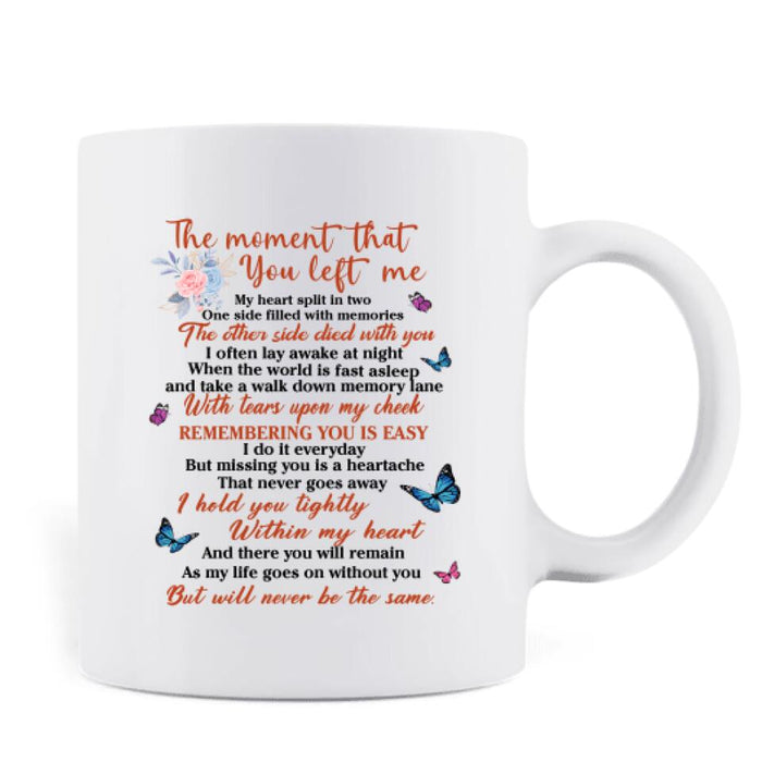 Personalized Memorial Pet Mug - Up to 5 Dogs/Cats - Memorial Gift Idea For Dog/Cat Lovers - The Moment That You Left Me