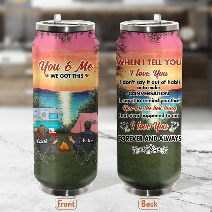 Personalized Couple Camping Soda Can Tumbler - Couple With Up to 3 Pets - Gift Idea For Camping Lover - I Love You Forever And Always