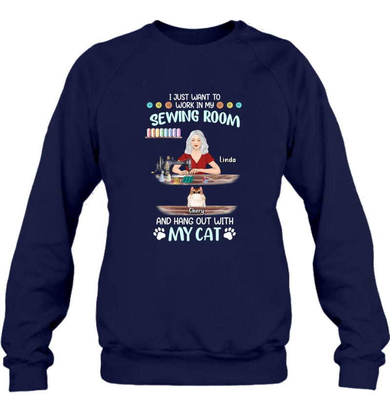 Personalized Cat Mom Sewing Shirt/Hoodie - Gift Idea For Cat and Sewing Lovers/Mother's Day - Up to 6 Cats - I Just Want To Work In My Sewing Room And Hang Out With My Cat