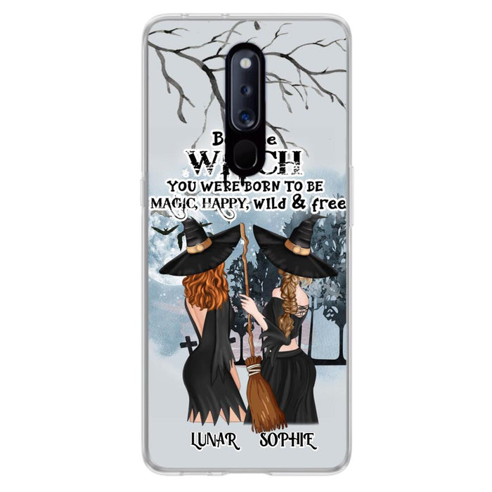 Personalized Friends Witches Phone Case - Up to 4 Friends - Halloween Gift Idea For Friends/Sisters - Be The Witch You Were Born To Be Magic, Happy, Wild And Free - Case for Huawei/Xiaomi/Oppo