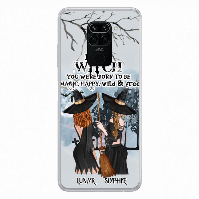 Personalized Friends Witches Phone Case - Up to 4 Friends - Halloween Gift Idea For Friends/Sisters - Be The Witch You Were Born To Be Magic, Happy, Wild And Free - Case for Huawei/Xiaomi/Oppo