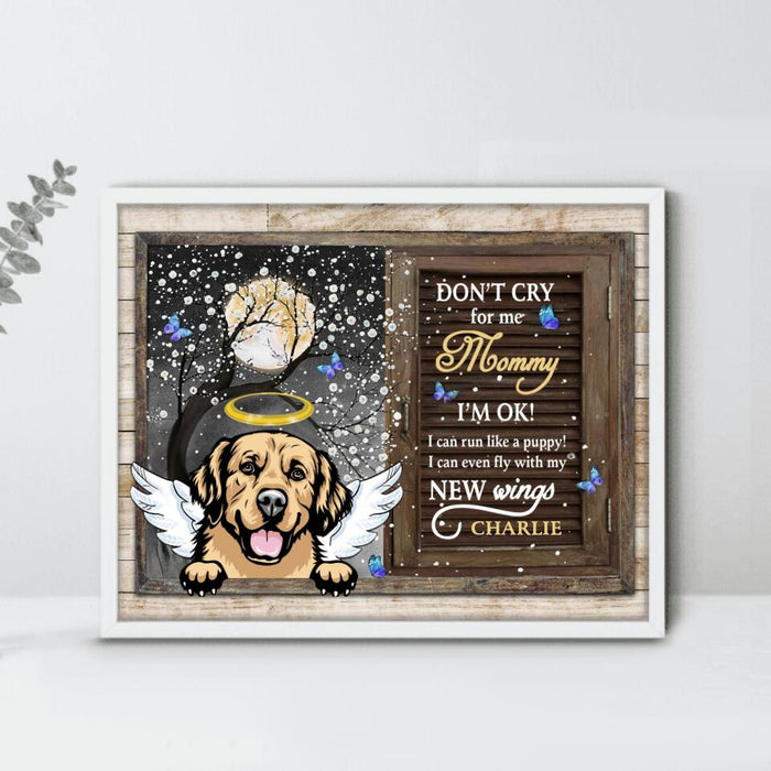 Personalized Memorial Dog Horizontal Poster - Up to 4 Dogs - Best Gift For Dog Lover - Don't Cry For Me Mommy