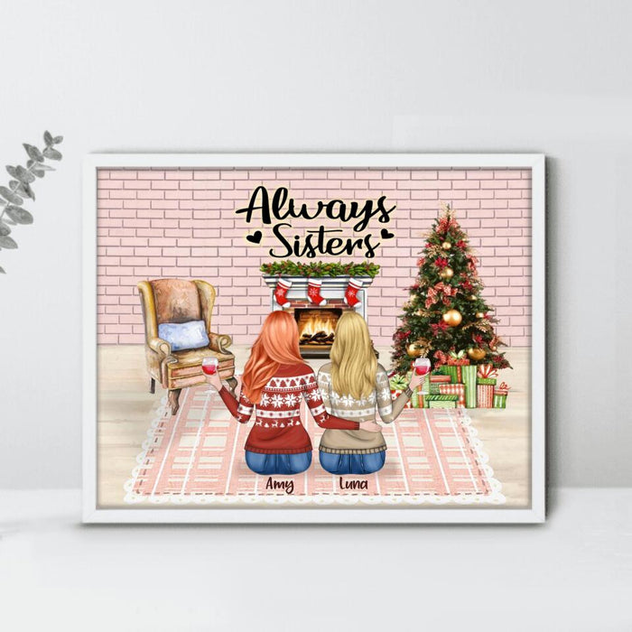Personalized Sisters Poster - Up to 5 Girls - Christmas Gift For Sisters/Friends - Always Sisters