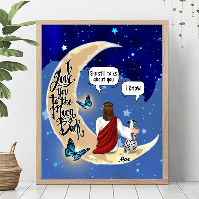 Personalized Memorial God & Dog/Cat Sitting On Moon Poster - Up to 5 Pets - Memorial Gift For Dog/Cat Lover