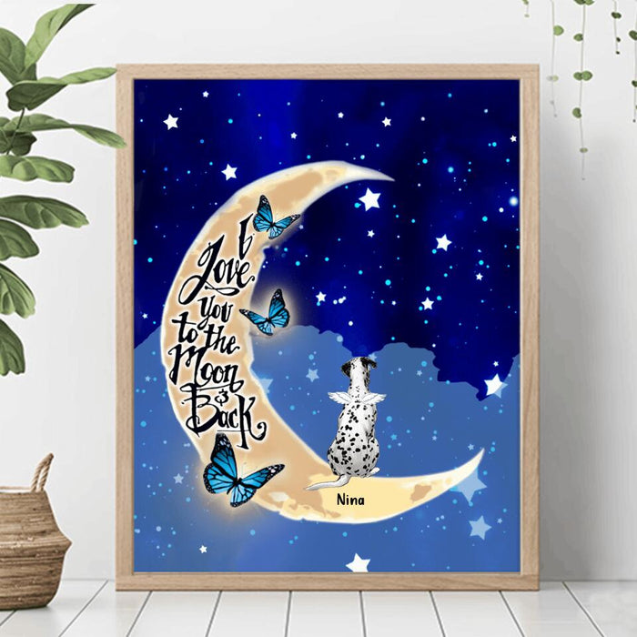Personalized Memorial Pet Poster - Up to 5 Pets - Best Gift For Dog/Cat Lover - I Love You To The Moon & Back