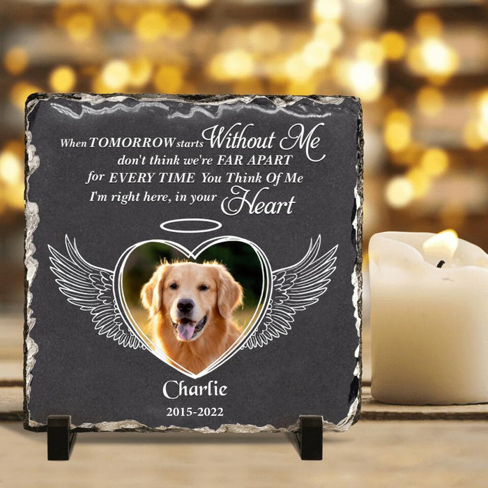 Personalized Memorial Photo Square Lithograph - Gift Idea For Pet Lover - I'm Right Here In Your Heart