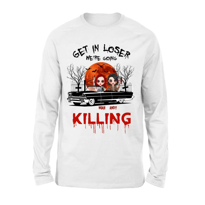 Personalized Horror Friends Shirt - Halloween Gift Idea For Friends - Get In Loser We're Going Killing