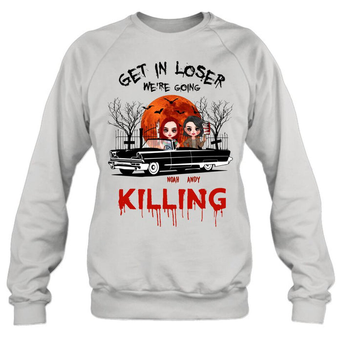 Personalized Horror Friends Shirt - Halloween Gift Idea For Friends - Get In Loser We're Going Killing