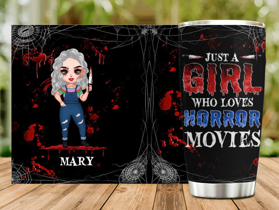 Personalized Halloween Tumbler - Gift Idea For Halloween - Just A Girl Who Loves Horror Movies