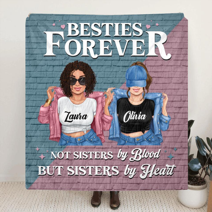 Personalized Besties Pillow Cover/Fleece Blanket/Quilt - Gift Idea For Besties/Friends - Not Sisters By Blood But Sisters By Heart