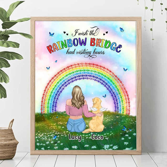 Personalized Dog, Cat Memorial Poster - Up to 4 Pets - Memorial Gift For Dog/Cat Lover - I Wish The Rainbow Bridge Had Visiting Hours