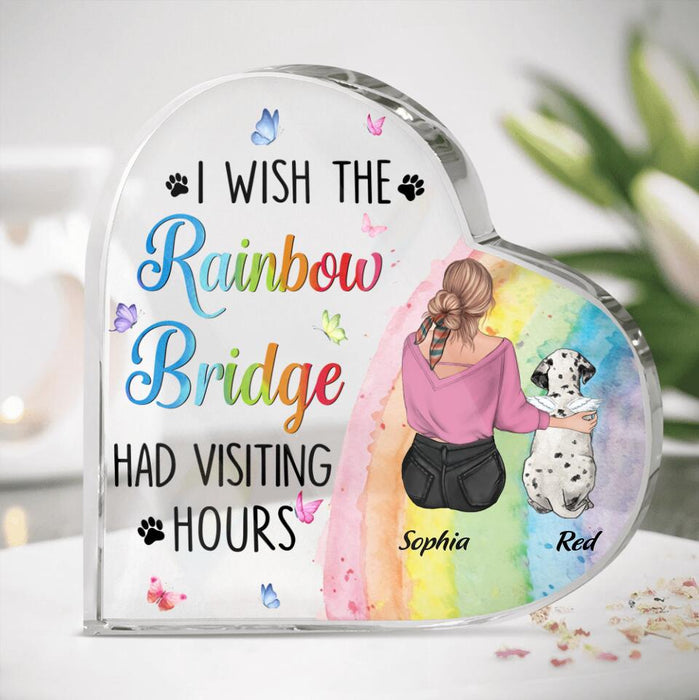Personalized Pet Mom/Dad Acrylic Plaque - Gift Idea For Dog/Cat Owner - I Wish The Rainbow Bridge Had Visiting Hours